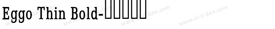 Eggo Thin Bold字体转换